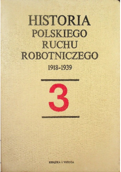 Historia Polskiego Ruchu Robotniczego 1918 - 1939
