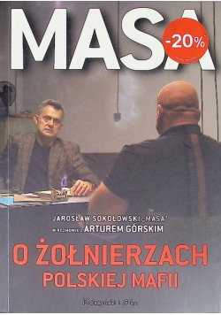 Masa o żołnierzach polskiej mafii