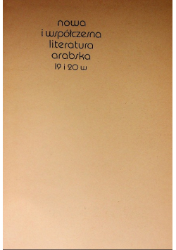 Nowa współczesna literatura arabska 19 i 20 w.