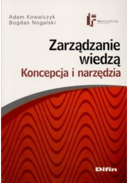 Zarządzanie wiedzą Koncepcja i narzędzia