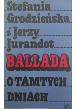 Ballada o tamtych dniach