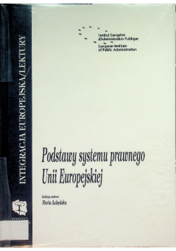 Podstawy systemu prawnego Unii Europejskiej
