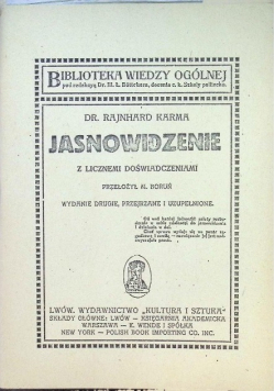 Jasnowidzenie, wykład o obudzeniu drzemiących sił duszy ludzkiej z licznemi doświadczeniami i wiarygodnymi przykładami
