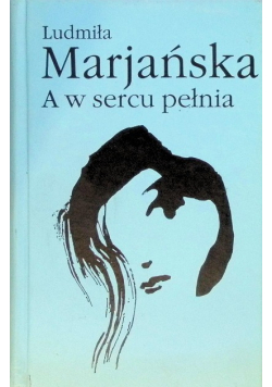 A w sercu pełnia