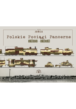 Polskie Pociągi Pancerne 1921 - 1939