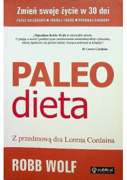 Paleo Dieta Zrzuć kilogramy zbuduj formę pokonaj choroby