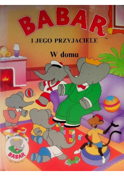 Babar i jego przyjaciele w domu