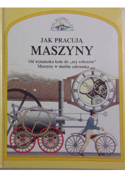 Jak pracują maszyny