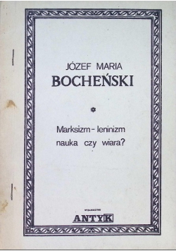 Marksizm - Leninizm nauka czy wiara?