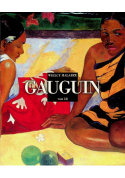 Wielcy Malarze Tom 10 Gauguin