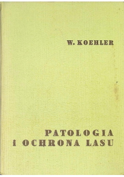 Patologia i ochrona lasu