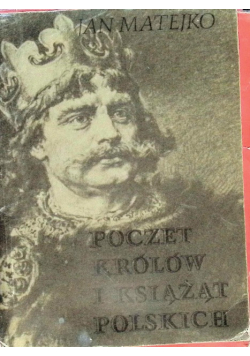 Poczet Królów i Książąt Polskich