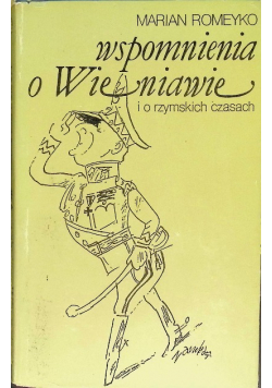 Wspomnienia o Wieniawie i o rzymskich czasach