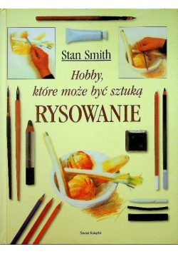 Hobby które może być sztuką Rysowanie