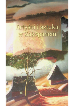 Artyści i sztuka  w Zakopanem