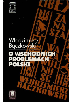 O wschodnich problemach Polski