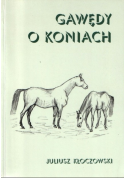 Gawędy o koniach