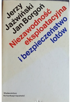 Niezawodność eksploatacyjna i bezpieczeństwo lotów