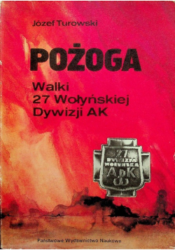 Pożoga Walki 27 Wołyńskiej DywizjI AK