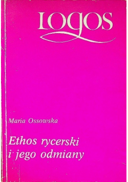 Ethos rycerski i jego odmiany
