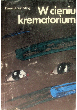 W cieniu krematorium