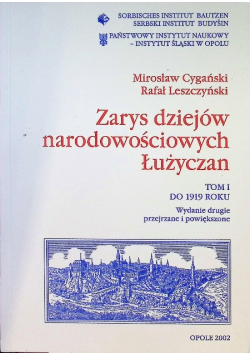 Zarys dziejów narodowościowych Łużyczan Tom I
