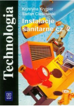 Instalacje sanitarne Część 2 Technologia