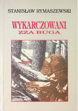 Wykarczowani zza Buga