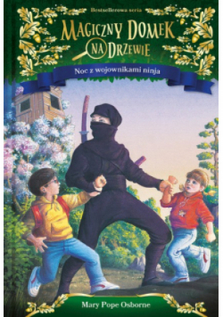 Magiczny domek na drzewie Noc z wojownikami ninja