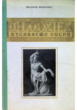 Młodzież rycerstwo ducha 1922 r.