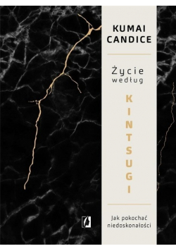 Życie według Kintsugi