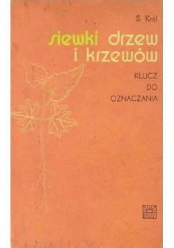 Siewki drzew i krzewów klucz do oznaczania