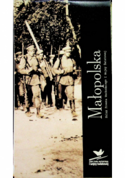 Małopolska szlak frontu wschodniego i wojny światowej