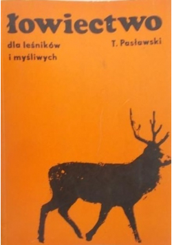 Łowiectwo dla leśników i myśliwych
