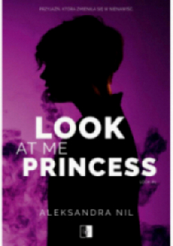 Look at Me Princess