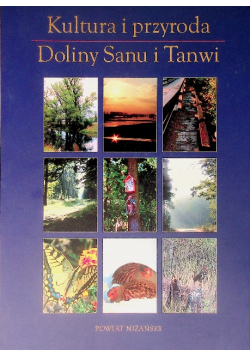 Kultura I Przyroda Doliny Sanu I Tanwi