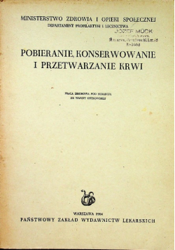 Pobieranie konserwowanie i przetwarzanie krwi