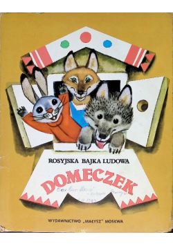 Rosyjska bajka ludowa Domeczek