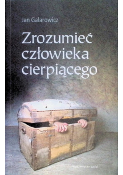 Zrozumieć człowieka cierpiącego