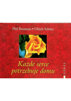 Każde serce potrzebuje domu