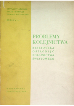 Problemy Kolejnictwa Zeszyt 11