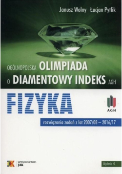 Olimpiada o diamentowy indeks AGH Fizyka wyd.2017