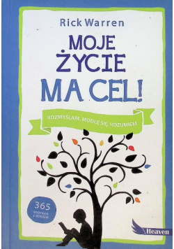 Moje życie ma cel