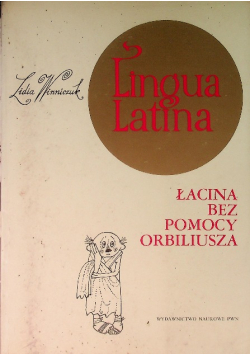 Lingua Latina  Łacina bez pomocy Orbiliusza