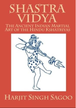 Shastra Vidya: The Ancient Indian Martial Art Of The Hindu