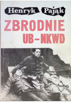 Zbrodnie UB - NKWD