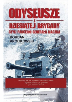 Odyseusze z Dziesiątej Brygady czyli Pancerni Generała Maczka