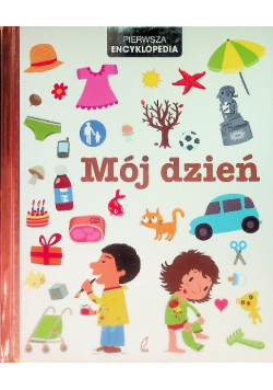 Pierwsza encyklopedia Mój dzień