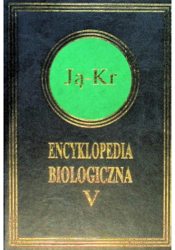 Encyklopedia biologiczna Tom V