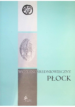 Wczesnośredniowieczny Płock